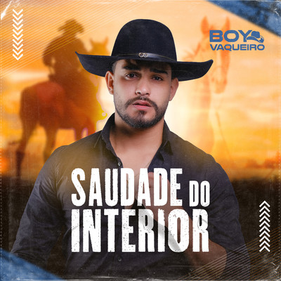 Saudade do Interior/Boy Vaqueiro