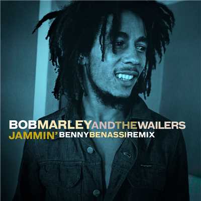 Jammin' (Benny Benassi Remix)/Bob Marley & The Wailers