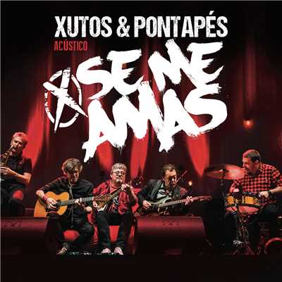 アルバム/Se Me amas (Acustico) [Ao Vivo]/Xutos & Pontapes
