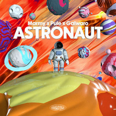 シングル/Astronaut/Marmy／Pule／Galwaro