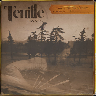 Train Track Worktapes/Tenille Townes