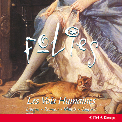 アルバム/Folies - Works Arranged for Two Viols: Lebegue, Marais, Couperin, Rameau/Les Voix humaines