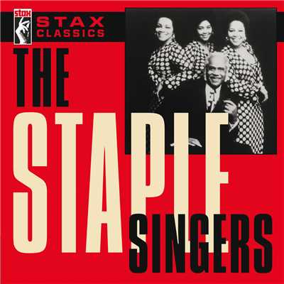 アルバム/Stax Classics/ステイプル・シンガーズ
