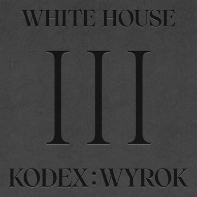 シングル/Outro/White House
