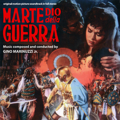 Marte, dio della guerra (Original Motion Picture Soundtrack)/Gino Marinuzzi Jr.