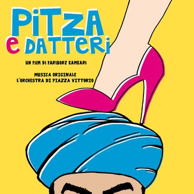 Pitza e datteri (Original Motion Picture Soundtrack)/L'Orchestra di Piazza Vittorio