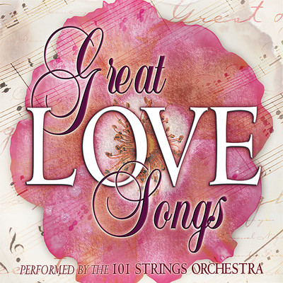 The Great Love Songs/101 Strings Orchestra