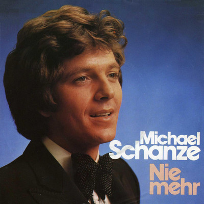 アルバム/Nie mehr/Michael Schanze