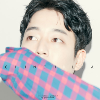 シングル/CHINCHILLA/Ji Young Hoon