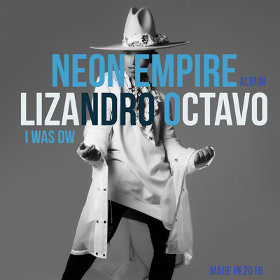 Neon Empire/Lizandro Octavo