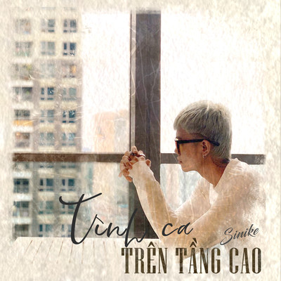 アルバム/Tinh Ca Tren Tang Cao/Sinike