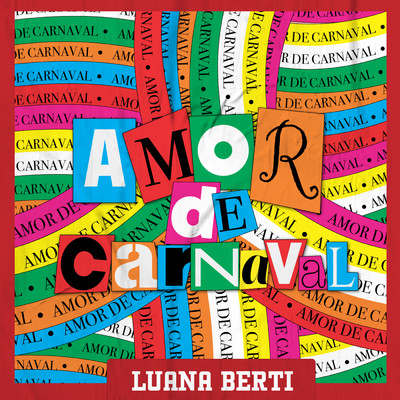 シングル/Nao Precisa Mudar/Luana Berti & Amor de Carnaval