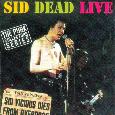 Sid Dead Live/Sid Vicious