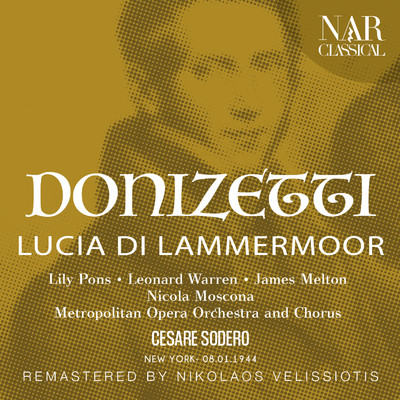 シングル/Lucia di Lammermoor, IGD 45, Act I: ”Se tradirmi tu potrai” (Enrico, Lucia)/Metropolitan Opera Orchestra, Cesare Sodero, Leonard Warren, Lily Pons