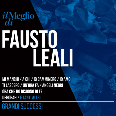 シングル/Io camminero (Remastered)/Fausto Leali
