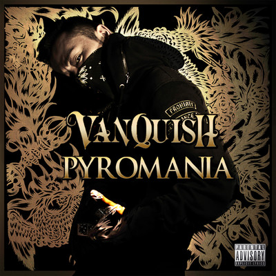PYROMANIA/VanQuish