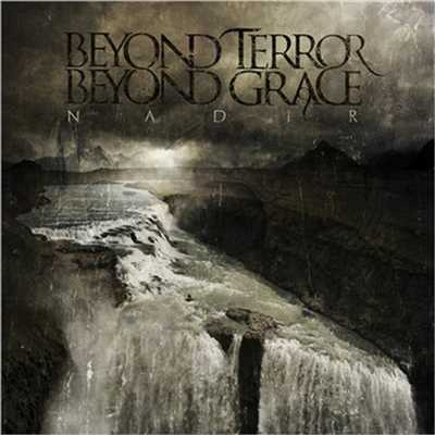 Nadir/Beyond Terror Beyond Grace