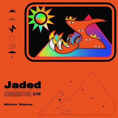 Jaded/Winter Wakes
