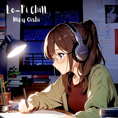 Lo-Fi Chill/大石仁久