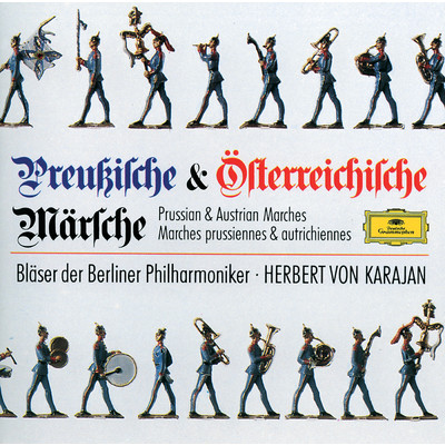 Prussian & Austrian Marches/Woodwind Section of Berlin Philharmonic／ヘルベルト・フォン・カラヤン