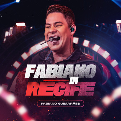Fabiano In Recife (Explicit)/Fabiano Guimaraes