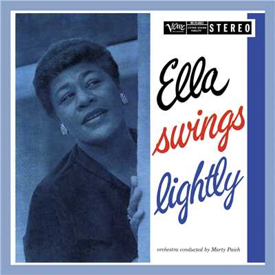 Ella Swings Lightly (Expanded Edition)/エラ・フィッツジェラルド