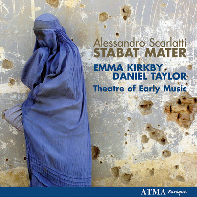 Alessandro Scarlatti: Stabat Mater/Theater of Early Music／エマ・カークビー／Daniel Taylor／Francis Colpron