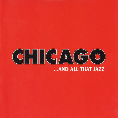 Chicago And All That Jazz/The Brad Ellis Little Big Band