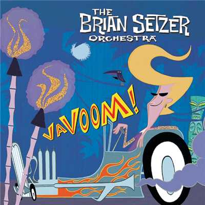 ザッツ・ザ・カインド・オブ・シュガー・パパ・ライクス/The Brian Setzer Orchestra