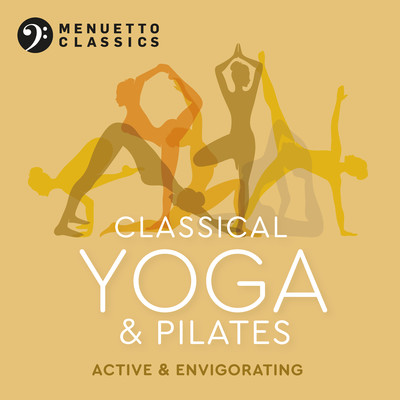 Classical Yoga & Pilates: Active & Envigorating/Various Artists
