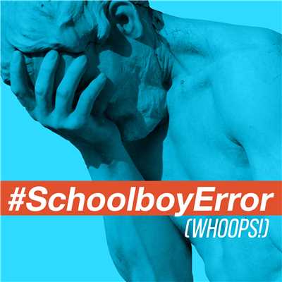 シングル/Schoolboy Error (Whoops！) [feat. Bayku]/Neil Thomas