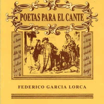 シングル/Baladilla de los tres rios (con Paco de Lucia) [Bulerias]/Poetas Para El Cante - Federico Garcia Lorca