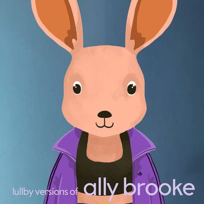 アルバム/Lullaby Versions of Ally Brooke/The Cat and Owl