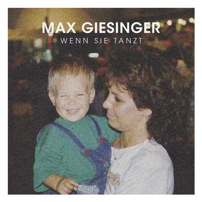 Wenn sie tanzt/Max Giesinger