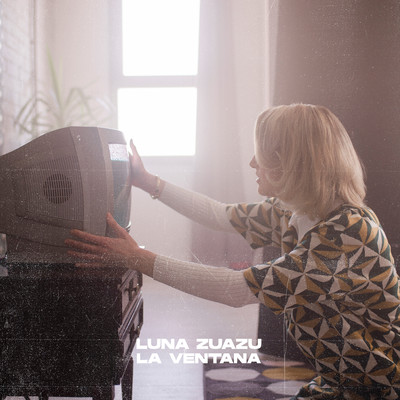 シングル/La Ventana/Luna Zuazu