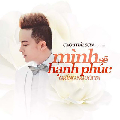 Minh Se Hanh Phuc Giong Nguoi Ta (DJ Cuong Remix)/Cao Thai Son