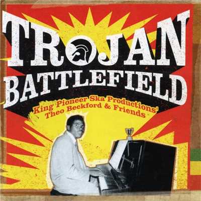 Trojan Battlefield: King Pioneer Ska Productions' Theo Beckford & Friends/Various Artists