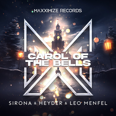Carol Of The Bells (Extended Mix)/Sirona & Heyder & Leo Menfel