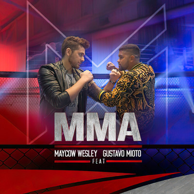 シングル/MMA (feat. Gustavo Mioto)/Maycow Wesley