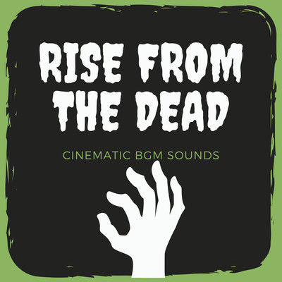 アルバム/MOVIE CINEMATIC ORCHESTRA -RISE FROM THE DEAD-/Cinematic BGM Sounds