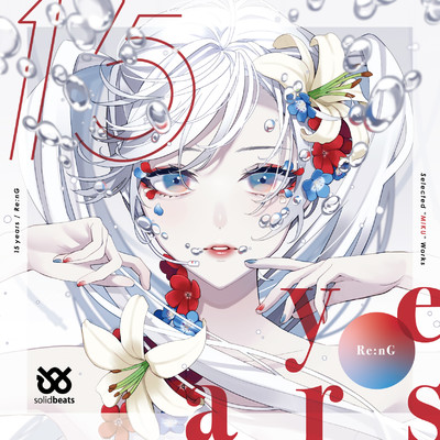アルバム/15 years - Selected ”MIKU” Works/Re:nG