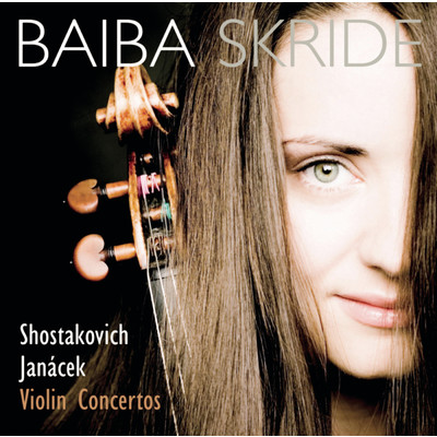 アルバム/Shostakovich／Janacek: Violinkonzerte/Baiba Skride