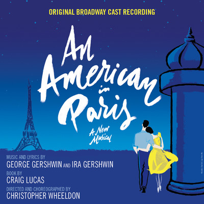 アルバム/An American in Paris (Original Broadway Cast Recording)/Original Broadway Cast of An American in Paris