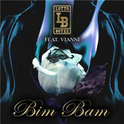 Bim Bam (Explicit) feat.Vianni/Lotto Boyzz