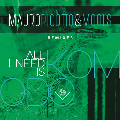 アルバム/All I Need Is Komodo/Mauro Picotto／MOOLS