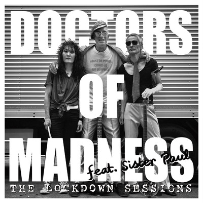 アルバム/THE LOCKDOWN SESSIONS feat.Sister Paul/DOCTORS OF MADNESS