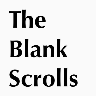 The Blank Scrolls