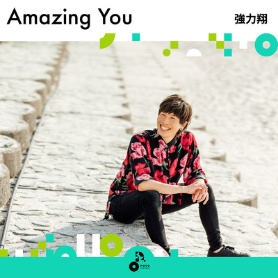 Amazing You/強力 翔