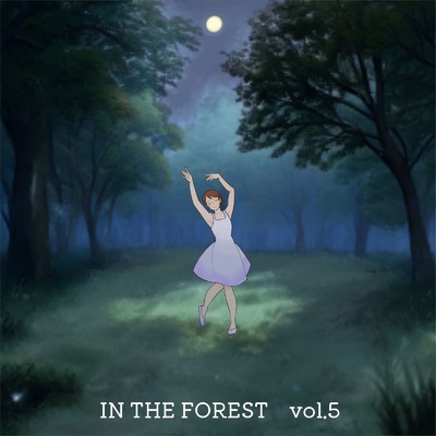IN THE FOREST Vol.5/菊つばさ