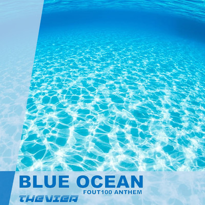 シングル/Blue Ocean (FOUT 100 Anthem)/Thevier